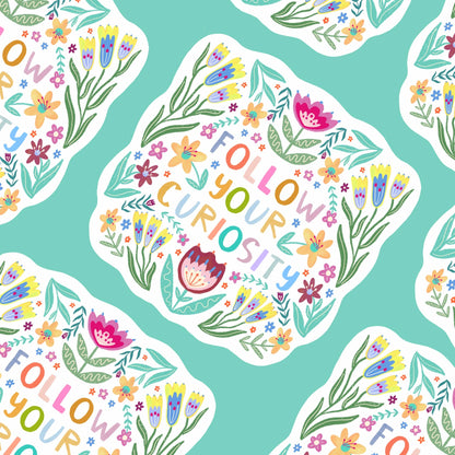 Follow Your Curiosity Waterproof Sticker